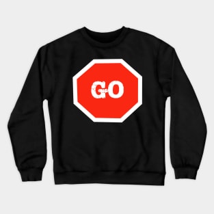 Go Sign Red Crewneck Sweatshirt